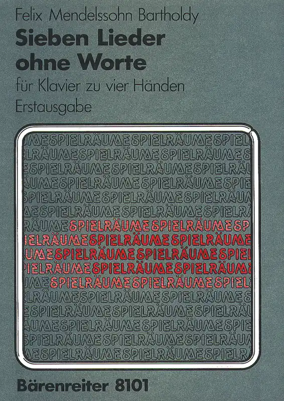 Must Have Mendelssohn 7 Songs Without Works for Piano 4 Hands op. 62/1-6, 67/1 (Bearbeitungen des Komponisten für den König und die Königin von England)