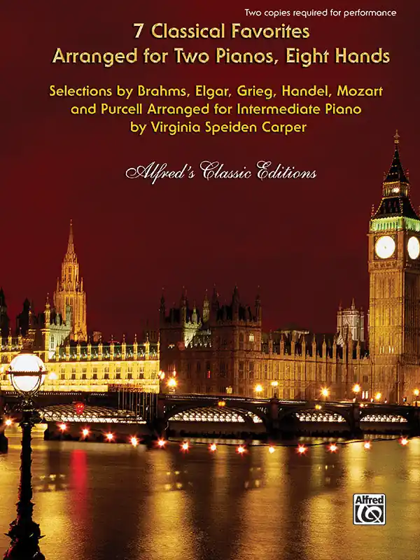Weekend Sale 7 Classical Favorites Arranged for Two Pianos, Eight Hands