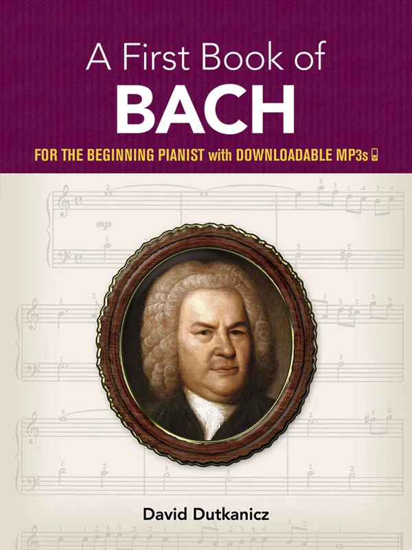 A First Book of Bach: for the Beginning Pianist Reduced Price