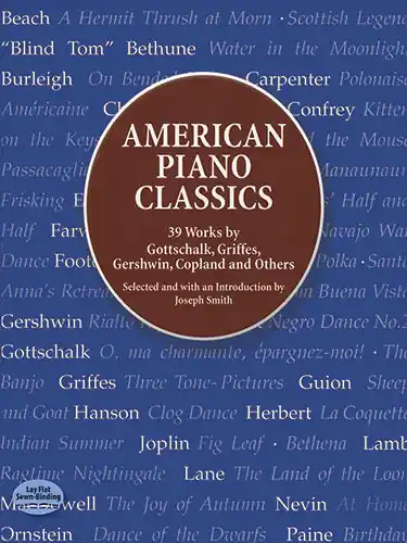 American Piano Classics: 39 Works by Gottschalk, Griffes, Gershwin, Copland, and Others Worldwide Shipping