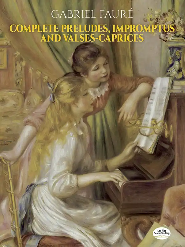 Hassle-Free Returns Faure Complete Preludes, Impromptus and Valses-Caprices