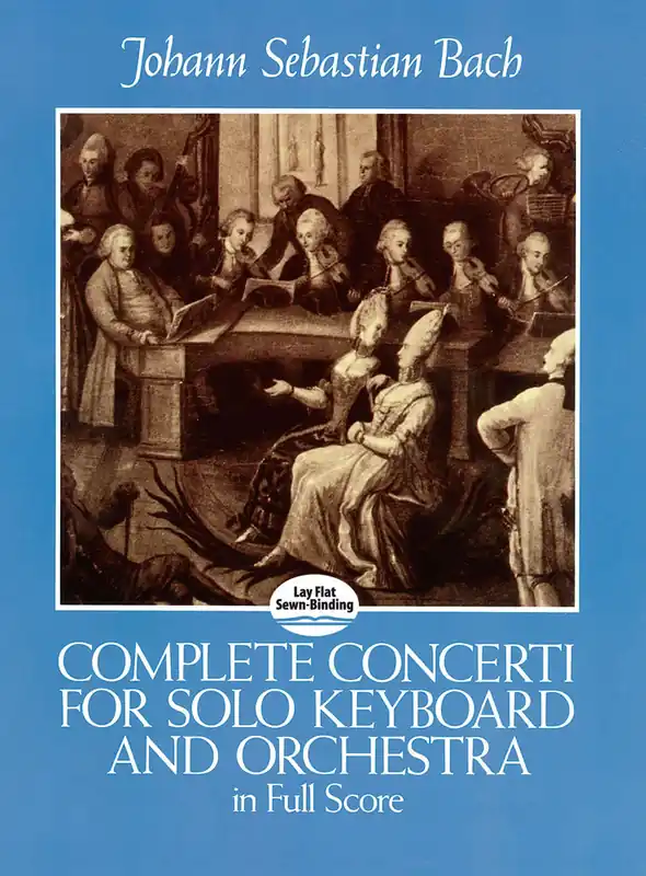 Bach Complete Concerti for Solo Keyboard and Orchestra in Full Score Place Order