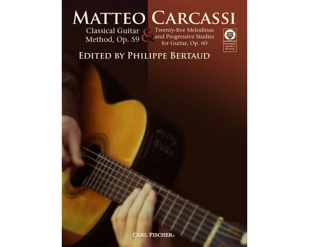 Hot Picks Carcassi Classical Guitar Method, Op. 59 and Twenty-Five Melodious and Progressive Studies for Guitar, Op. 60