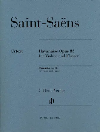 While Supplies Last Saint-Saens Havanaise Op. 83 Violin And Piano With Marked And Unmarked String Parts