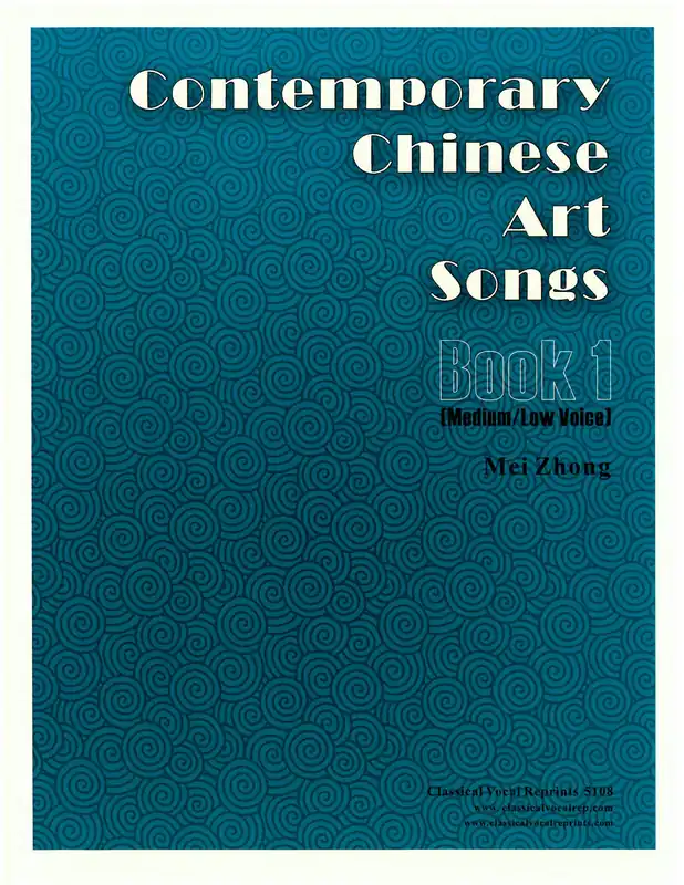 Contemporary Chinese Art Songs - Book 1 (Medium-Low Voice) Warranty Included