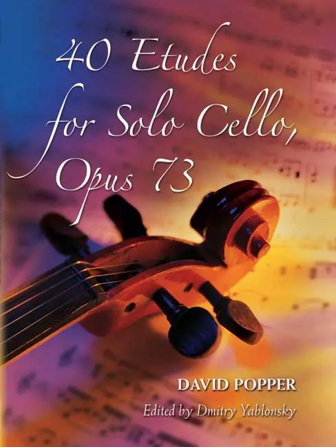 Editor’s Pick Popper 40 Etudes for Solo Cello, Opus 73