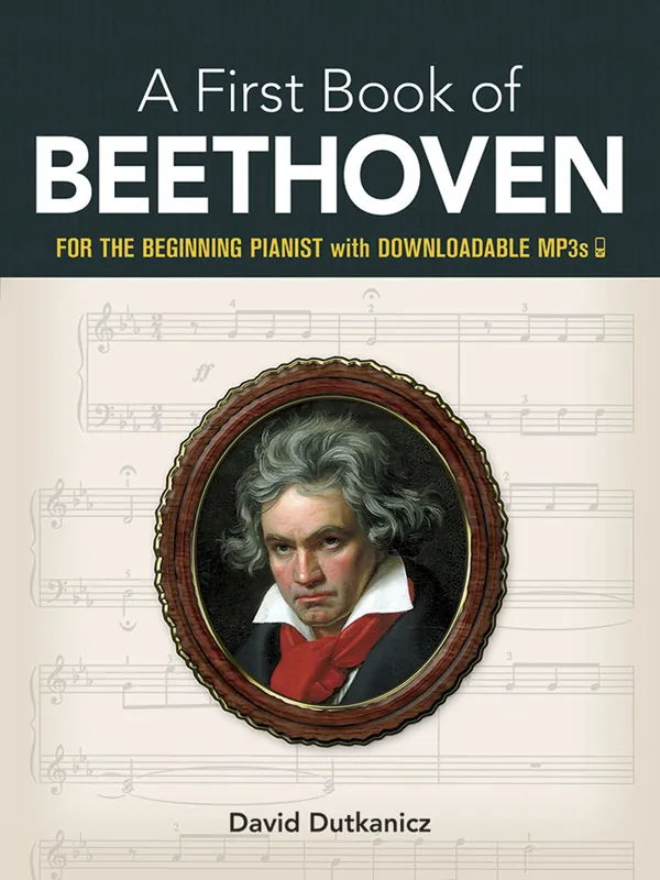A First Book of Beethoven: 24 Arrangements for the Beginning Pianist with Downloadable MP3s Money Back Guarantee