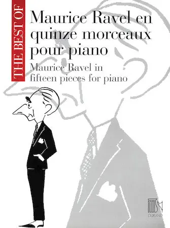 New Arrival Ravel, Maurice - Best of in Fifteen Pieces for Piano