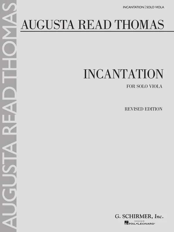 Augusta Read Thomas Incantation Today Only