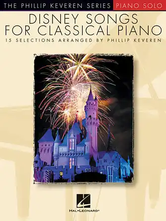 Disney Songs for Classical Piano - The Phillip Keveren Series Direct From Factory