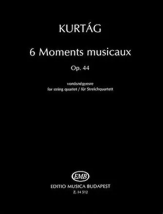Kurtag 6 Moments Musicaux Op. 44 for String Quartet Free Delivery