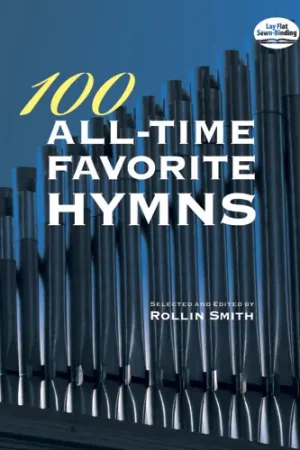 100 All-Time Favorite Hymns for Keyboard Best Choice