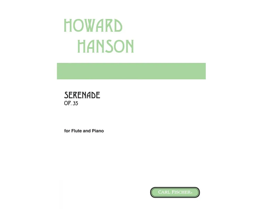 Hanson Serenade Opus 35 for flute Same Day Shipping