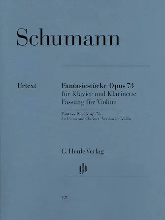 Schumann Fantasy Pieces for Piano and Clarinet Op. 73 Version for Violin Professional Grade