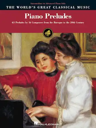 Piano Preludes - The World's Great Classical Music Series Special Offer