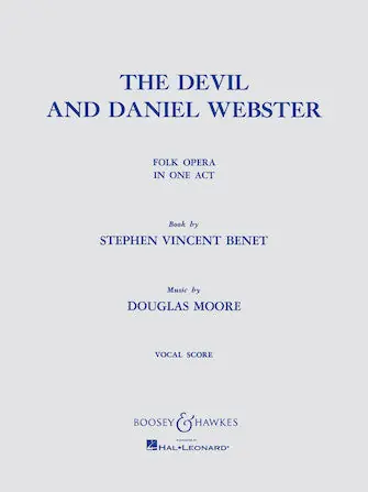 New Release Moore The Devil and Daniel Webster- Folk Opera in One Act