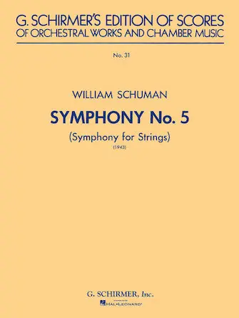 Brand New Schuman Symphony No. 5 (1943): Symphony for Strings