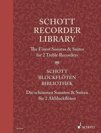 Exclusive Offer Schott Recorder Library - The Finest Sonatas & Suites for 2 Treble Recorders Performance Score