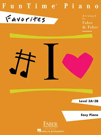 Don’t Miss Out Faber Favorites - Funtime Piano Level 3A-3B