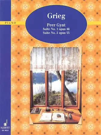 Grieg: Peer Gynt Suite No. 1 Op. 46 and No. 2 Op. 55 Must Have