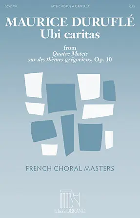 Authentic Duruflécaritas from Quatre Motets sur des thèmes grégoriens, Op. 10