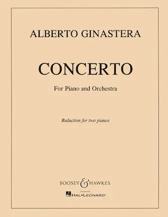 Affordable Ginastera: Piano Concerto No. 1, Op. 28 - Reduction for Two Pianos, Four Hands