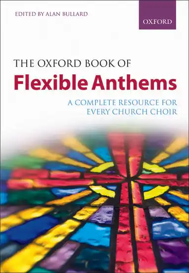 Crafted The Oxford Book of Flexible Anthems