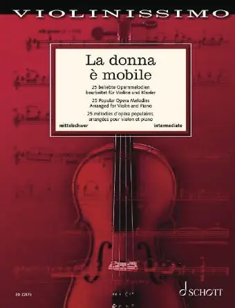 La Donna è Mobile 25 Popular Opera Melodies for Violin and Piano Luxury