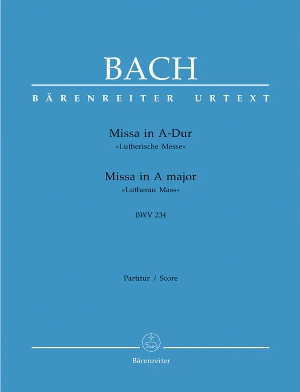 Editor’s Pick Bach Mass A major BWV 234 "Lutheran Mass 2"