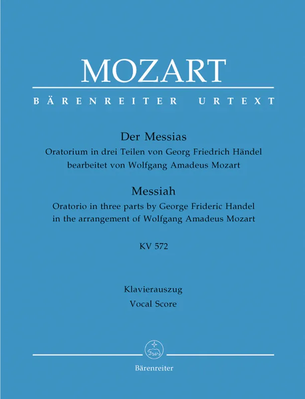 Big Sale Handel/Mozart The Messiah K. 572 -Oratorio in three parts in the arrangement of Wolfgang Amadeus Mozart-