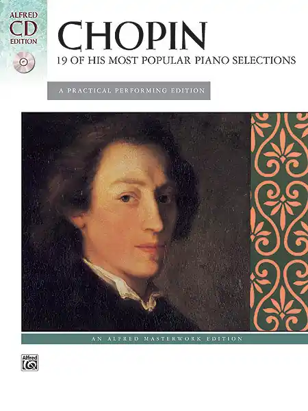 Grab Now Chopin: 19 of His Most Popular Piano Selections