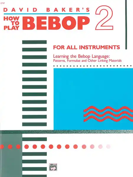 Holiday Sale How to Play Bebop Volume 2