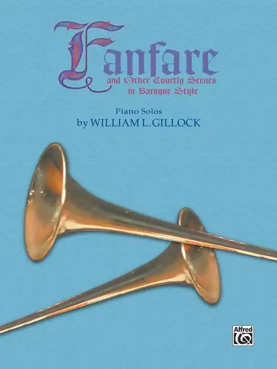 Viral Gillock Fanfare and Other Courtly Scenes in Baroque Style