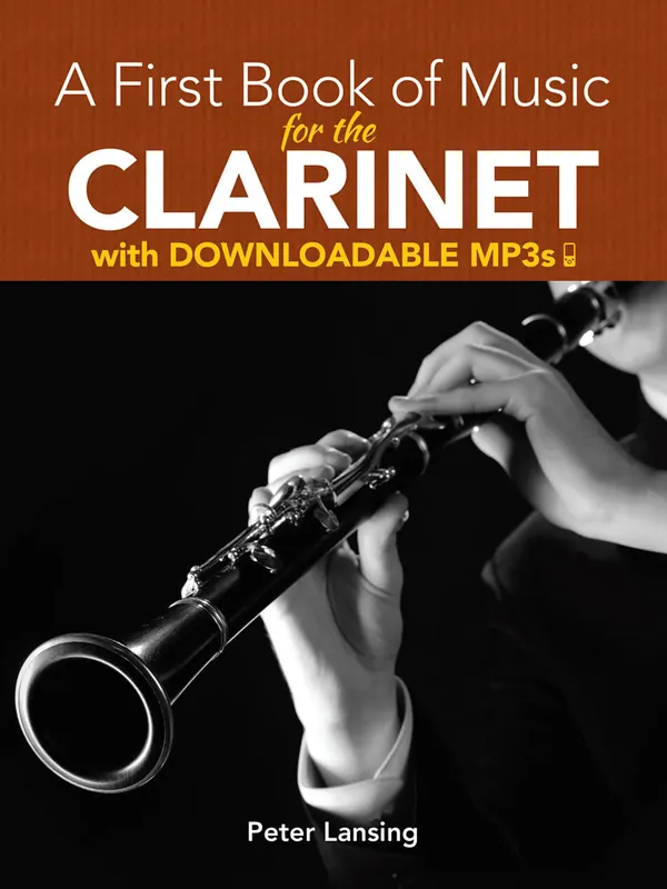 Genuine Lansing A First Book of Music for the Clarinet with Downloadable MP3s