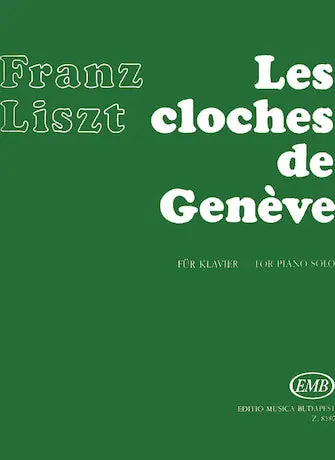 Direct From Manufacturer Liszt Les Cloches de Genève