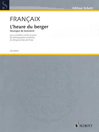 Trusted Brand Francaix L'heure Du Berger For String Qunitet & Piano (musique De Brasserie) 1947