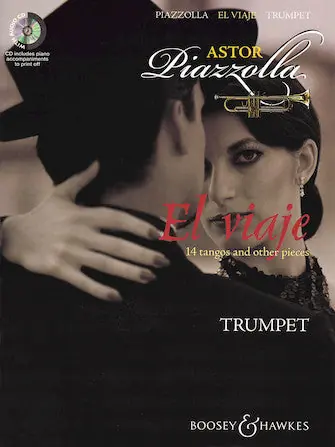 In Demand Piazzolla El Viaje: 14 Tangos And Other Pieces For Trumpet Book and CD (CD Has Piano Accompaniments)