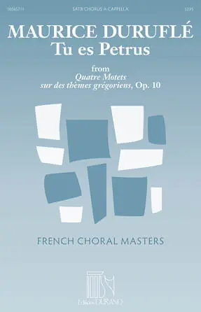 Duruflé Tu es Petrus from Quatre Motets sur de Thèmes Grégoriens op 10 - SATB a cappella Bargain