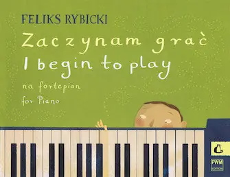 No Minimum Order Rybicki I Begin to Play for Piano