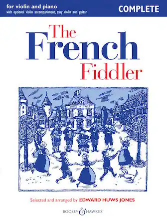 French Fiddler For Violin & Piano W/opt Vln Accomp, Easy Violin & Gtr Complete Sale