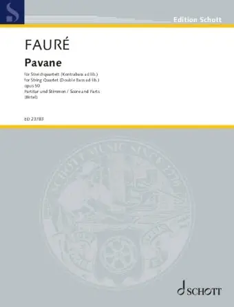 Faure: Pavane Op. 50 String Quartet (Double Bass Ad Libitum) Final Sale