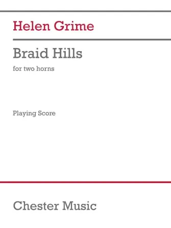 Authentic Grime: Braid Hills for Horn Duo