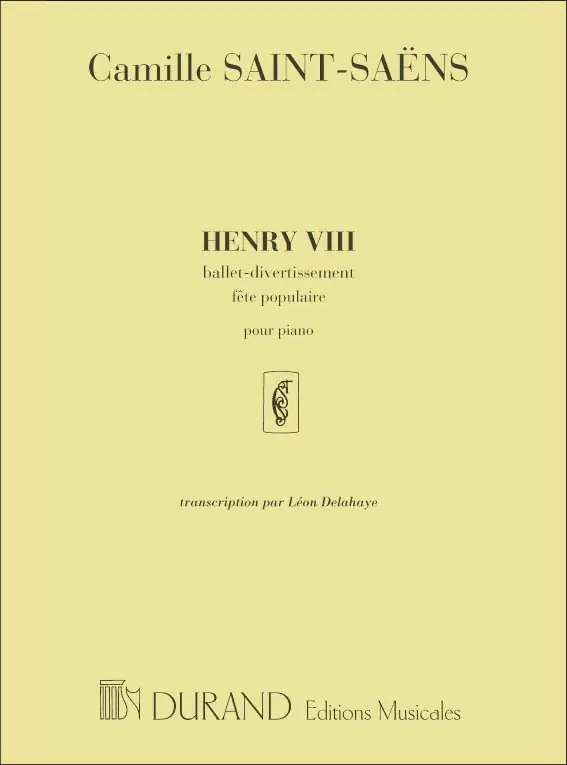 Saint-Saëns: Henry VIII Piano Solo Direct From Manufacturer