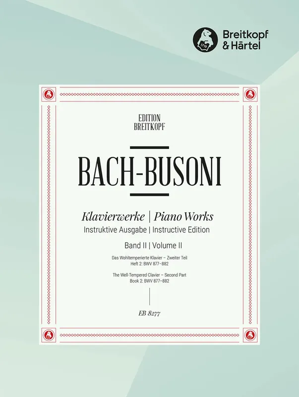 Original Bach: The Well-Tempered Clavier - Book 2, Part 2 (BWV 877-882)