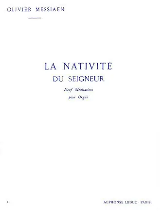 Messiaen La Nativite du Seigneur - Volume 4 Limited Edition