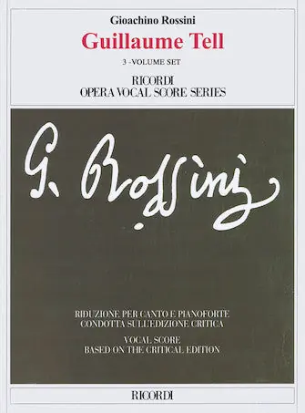 High Quality Rossini Guillaume Tell 3-volume Set Vocal Scores Based On The Critical Edition, Softcover