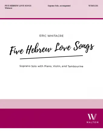 Whitacre 5 Hebrew Love Songs Soprano Solo, Piano, Violin and Tambourine Weekend Sale