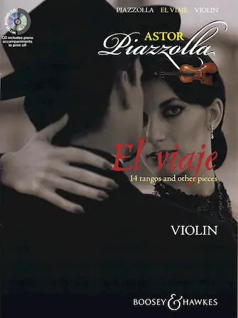 In Demand Piazzolla El Viaje: 14 Tangos And Other Pieces For Violin Book/cd Cd Has Piano Accompaniments