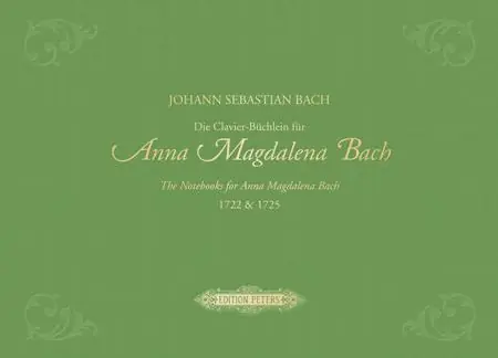 Seasonal Sale Bach The Notebooks for Anna Magdalena Bach 1722 & 1725