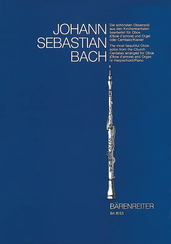 Trusted Brand Bach Die schönsten Oboensoli aus den Kirchenkantaten BWV 12, 21, 76, 156, 249 -fünf Sinfonien mit obligater Oboe (Oboe d'amore)- (bearbeitet für Soloinstrument und Orgel (Cembalo)) (Stimme für beide Instrumente)